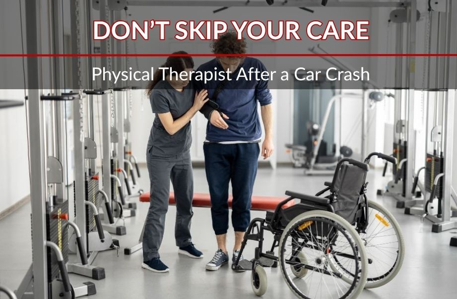 Should You See a Physical Therapist After a Car Accident?